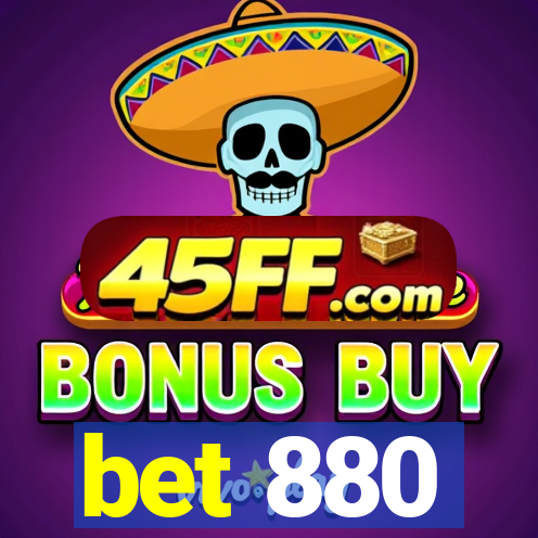 bet 880
